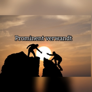 prominent verwandt